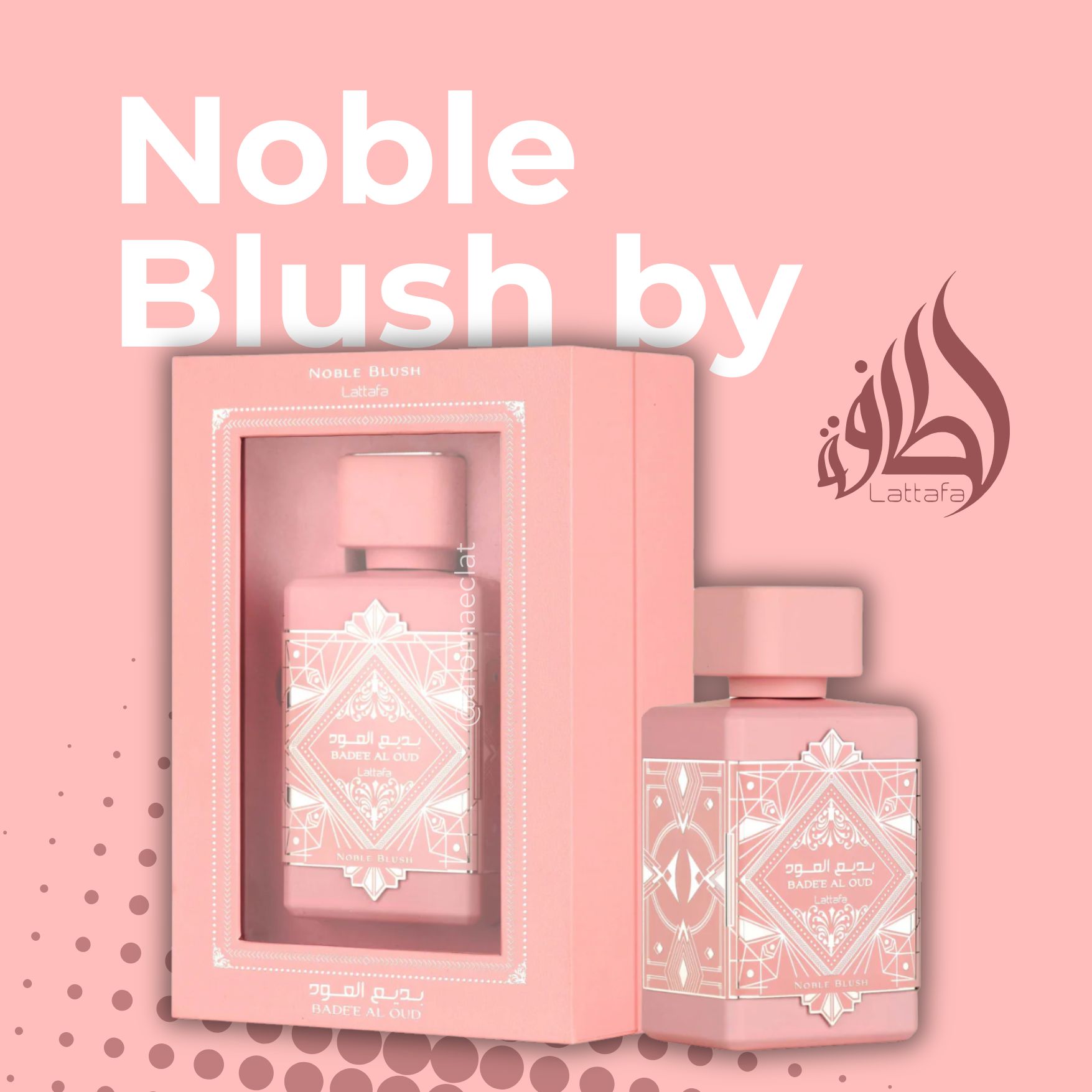Noble Blush de Lataffa.