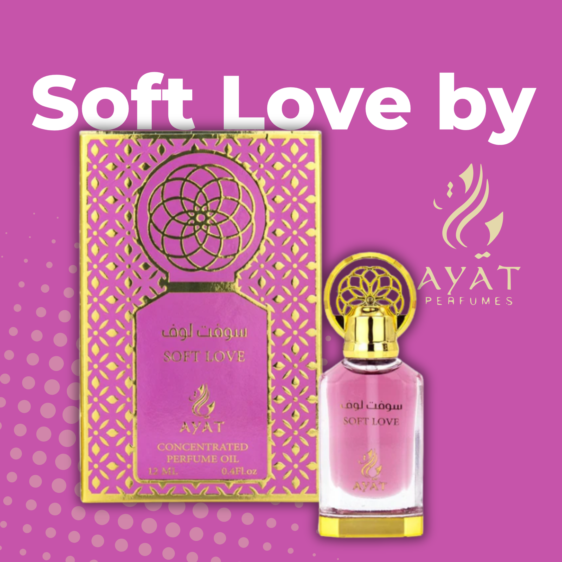 Aceite Concentrado Soft Love de Ayat.