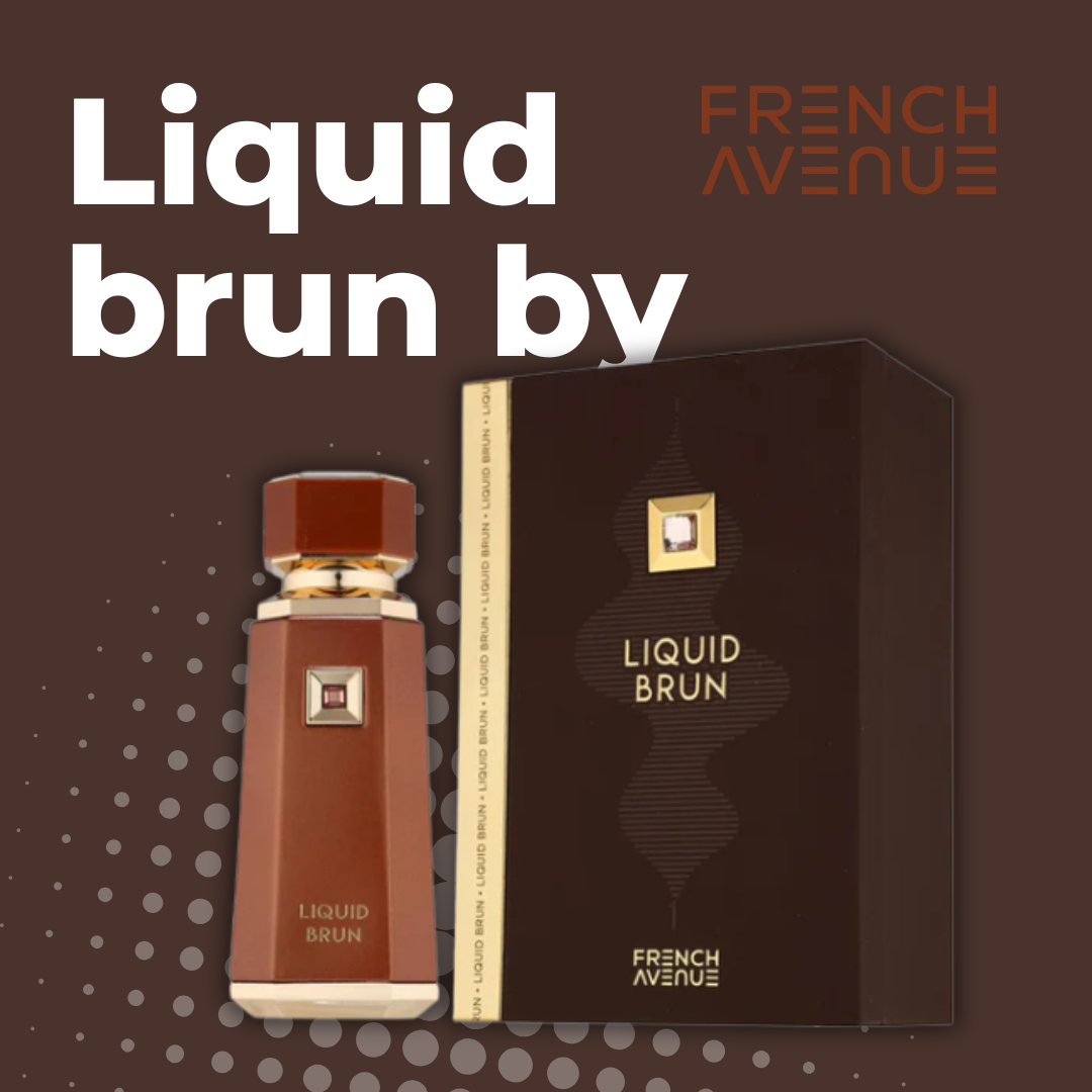 Liquid Brun de French Avenue.
